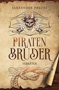 Produktbild: Verr&auml;ter - Piratenbr&uuml;der Band 6