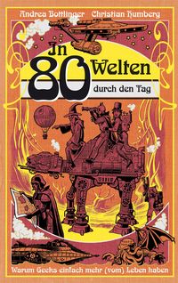 Bild vom Artikel In 80 Welten durch den Tag vom Autor Christian Humberg