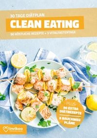 Produktbild: Clean Eating Di&auml;tplan - Ern&auml;hrungsplan zum Abnehmen f&uuml;r 30 Tage