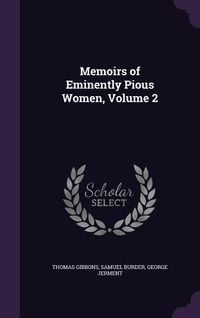 Produktbild: Memoirs of Eminently Pious Women, Volume 2