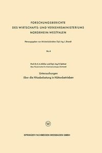 Produktbild: Untersuchungen &uuml;ber die Hitzebelastung in H&uuml;ttenbetrieben