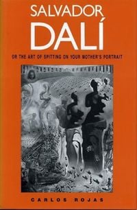 Produktbild: Salvador Dali, or the Art of Spitting on Your Mother's Portrait