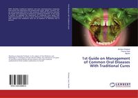 Produktbild: 1st Guide on Management of Common Oral Diseases With Traditional Cures