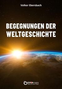Produktbild: Begegnungen der Weltgeschichte