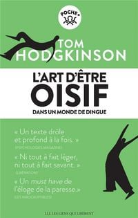 Produktbild: L'art d'&ecirc;tre oisif : ... dans un monde de dingue