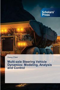 Produktbild: Multi-axle Steering Vehicle Dynamics: Modeling, Analysis and Control