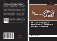 Produktbild: Sow, A: Use of religious resources in the context of crisis