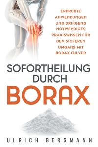 Bild vom Artikel Sofortheilung durch Borax vom Autor Ulrich Bergmann
