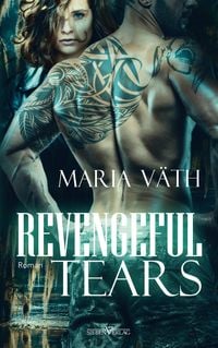 Bild vom Artikel Revengeful Tears vom Autor Maria Väth