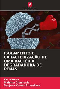 Produktbild: Isolamento E Caracteriza&ccedil;&atilde;o De Uma Bact&eacute;ria Degradadora De Penas