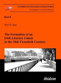 Produktbild: The Formation of an Irish Literary Canon in the Mid-Twentieth Century