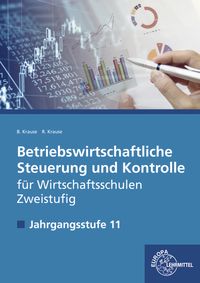 Produktbild: Betriebswirtschaftliche Steuerung und Kontrolle f. Wirtschaftsschulen Zweistufig
