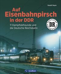 Produktbild: Auf Eisenbahnpirsch in der DDR