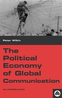 Produktbild: The Political Economy of Global Communication