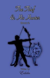 Produktbild: The Thief and His Hunter Book 2 (MM Romance Thriller)