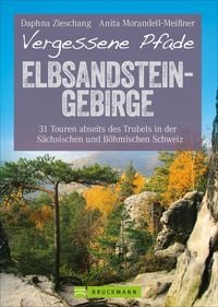 Bild vom Artikel Vergessene Pfade Elbsandsteingebirge vom Autor Anita Morandell Meissner und Daphna Zieschang