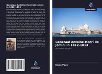 Produktbild: Generaal Antoine-Henri de Jomini in 1812-1813