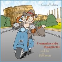 Produktbild: Commissario Spaghetti und das B&ouml;fflamott