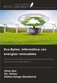 Produktbild: Eco-Bytes: Inform&aacute;tica con energ&iacute;as renovables