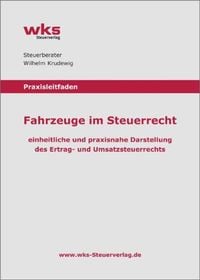 Produktbild: Praxisleitfaden Fahrzeuge im Steuerrecht
