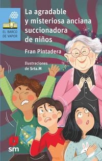 Produktbild: La agradable y misteriosa anciana succionadora de ni&ntilde;os