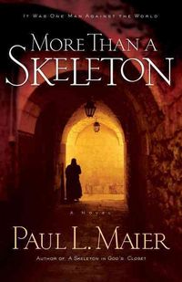 Produktbild: More Than a Skeleton: It Was One Man Against the World