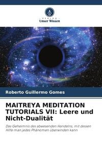 Produktbild: Maitreya Meditation Tutorials Vii: Leere und Nicht-Dualit&auml;t