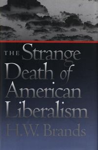 Produktbild: The Strange Death of American Liberalism