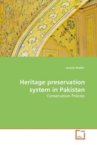 Produktbild: Shaikh, J: Heritage preservation system in Pakistan
