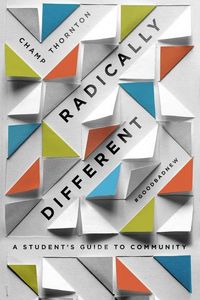 Produktbild: Radically Different Student Guide - A Student`s Guide to Community (Student Guide)