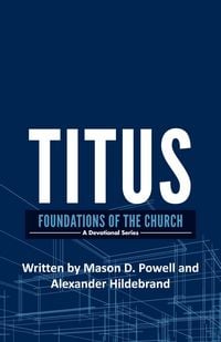 Produktbild: Titus: Foundations of the Church (Archippus Devotionals)