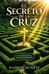 Produktbild: El secreto de la Cruz - Andrew Murray en espa&ntilde;ol claro