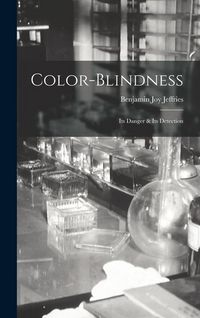 Produktbild: Color-Blindness: Its Danger & Its Detection