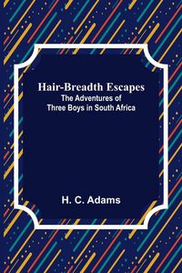 Produktbild: Hair-Breadth Escapes