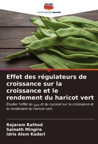 Produktbild: Effet des r&eacute;gulateurs de croissance sur la croissance et le rendement du haricot vert