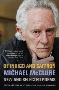 Produktbild: Mcclure, M: Of Indigo and Saffron - New and Selected Poems