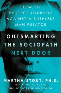 Produktbild: Stout, M: Outsmarting the Sociopath Next Door
