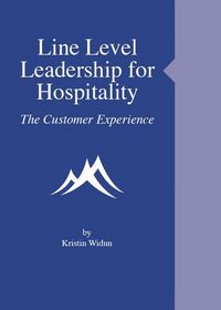 Produktbild: Line Level Leadership for Hospitality: The Customer Experience