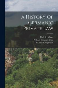 Produktbild: A History Of Germanic Private Law
