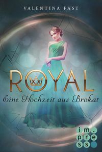 Produktbild: Royal 5: Eine Hochzeit aus Brokat