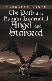 Produktbild: The Path of the Human-Incarnated Angel and Starseed