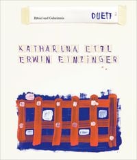 Produktbild: Katharina Etzl | Erwin Einzinger &ndash; <sup>2</sup>/Duett: R&auml;tsel und Geheimnis