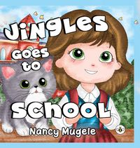 Produktbild: Jingles Goes to School (Hardback)