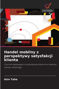 Produktbild: Handel mobilny z perspektywy satysfakcji klienta