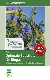Bild vom Artikel Optimale Substrate für Biogas vom Autor Thomas Miedaner