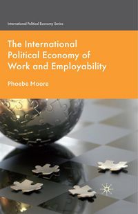 Produktbild: The International Political Economy of Work and Employability