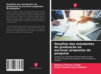 Produktbild: Desafios dos estudantes de gradua&ccedil;&atilde;o ao escrever propostas de pesquisa