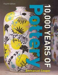 Produktbild: Cooper, E: Ten Thousand Years of Pottery
