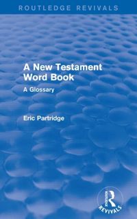 Produktbild: Partridge, E: A New Testament Word Book
