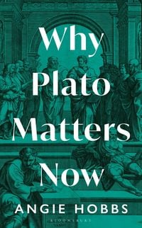 Produktbild: Why Plato Matters Now